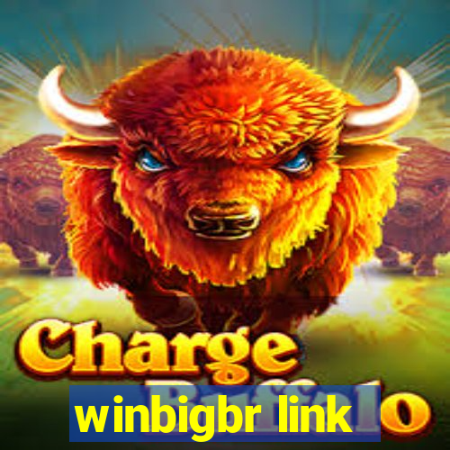 winbigbr link